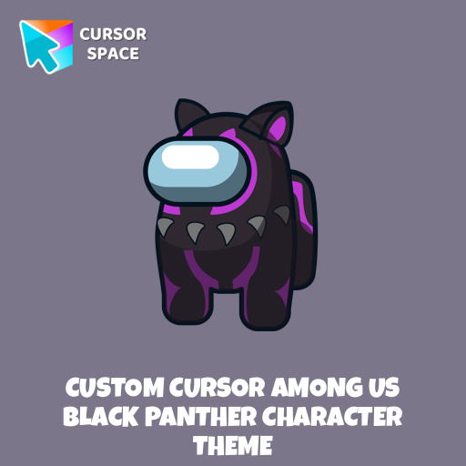 Custom Cursor Among Us Black Panther Character Theme